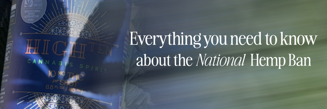 Everything you need to know about the National Hemp Ban